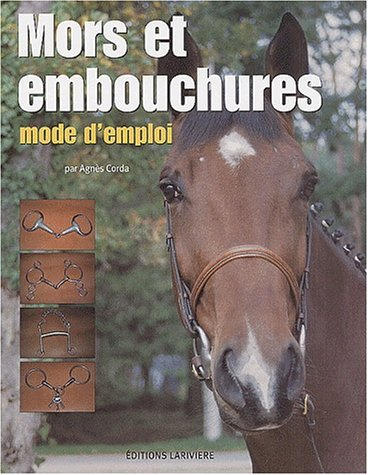 Mors et embouchures : mode d'emploi