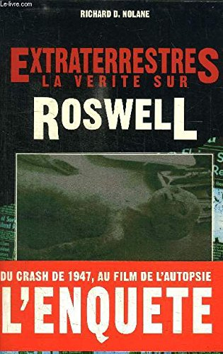 Extraterrestres, la vérité sur Roswell