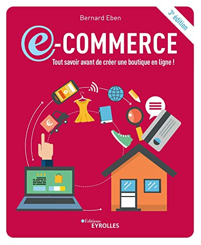 E-commerce : tout savoir avant de créer une boutigne en ligne !
