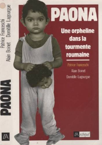 Paona : une orpheline dans la tourmente roumaine