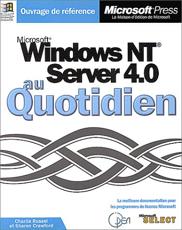 Microsoft Windows NT Server 4.0 Au Quotidien