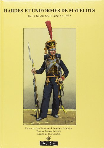 hardes et uniformes des matelots. de la fin du xviième siècle à 1937
