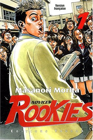 Rookies. Vol. 1. Bienvenue au paradis