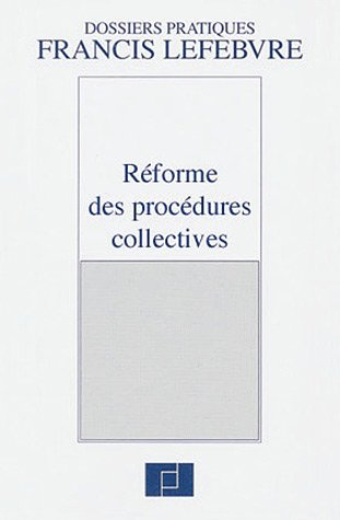 Réforme des procédures collectives : nouveau régime applicable au 1er janvier 2006 après la loi de s