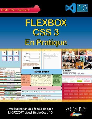 Flexbox CSS 3 en pratique : avec Visual Studio Code 1.0