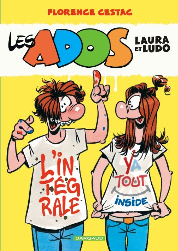 Les ados Laura et Ludo : l'intégrale