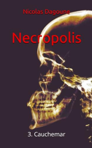 Necropolis: 3. Cauchemar