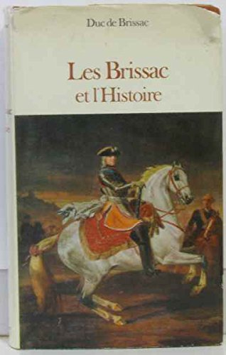 Les Brissac et l'histoire