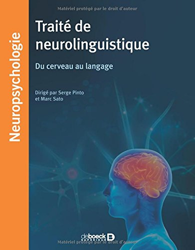 Traité de neurolinguistique : du cerveau au langage