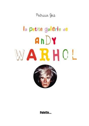 La petite galerie de Andy Warhol