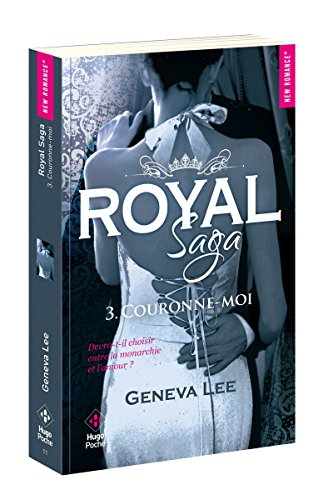 Royal saga. Vol. 3. Couronne-moi