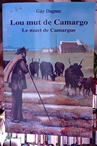 Lou mut de Camargo (Le muet de Camargue)