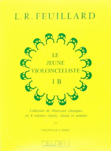 Jeune violoncelliste (Le) Volume 1B