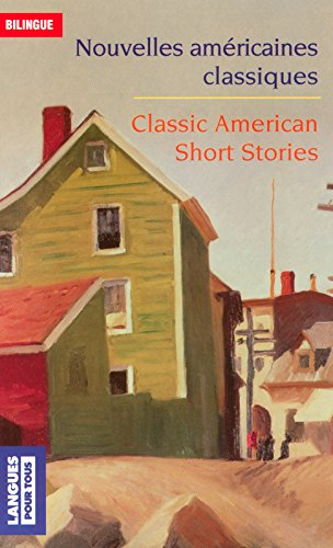 Nouvelles classiques américaines. Classic american short stories