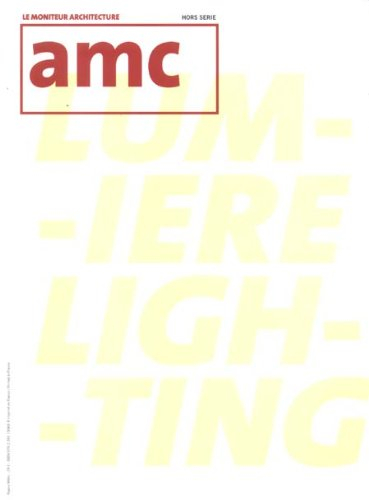 AMC, le moniteur architecture, hors série, n° 2009. Lumière. Lighting