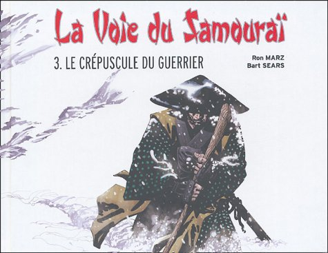 La voie du samouraï. Vol. 3. Le crépuscule du guerrier