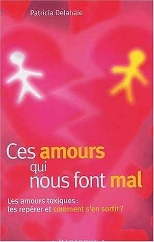 Ces amours qui nous font mal