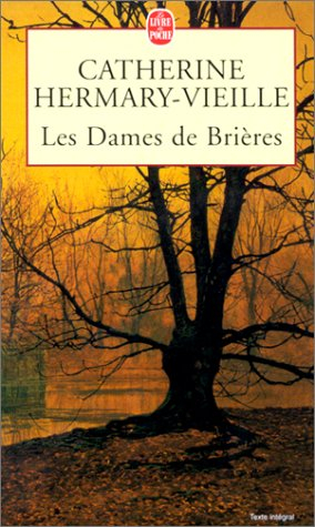 Les dames de Brières. Vol. 1. Les dames de Brières