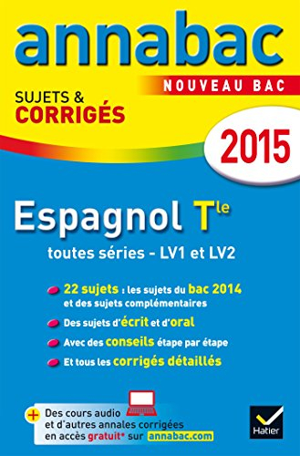 Espagnol terminale toutes séries, LV1 et LV2 : nouveau bac 2015