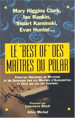 Le best of des maîtres du polar. Vol. 2. Vingt-six histoires de mystère et de suspense par les maîtr