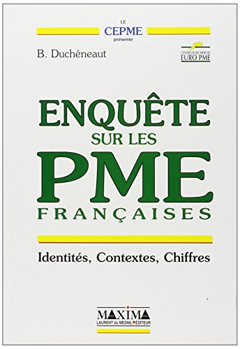 Enquête sur les PME françaises : identités, contextes, chiffres