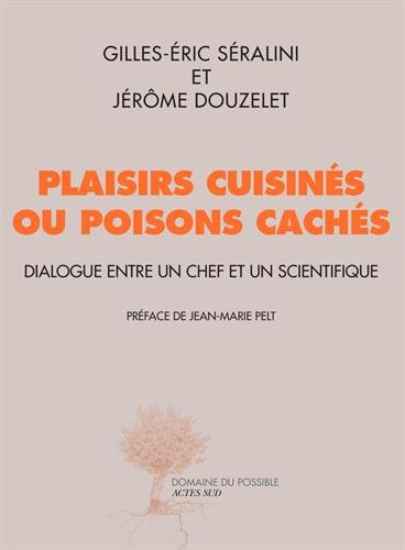 Plaisirs cuisinés ou poisons cachés : dialogue entre un chef et un scientifique