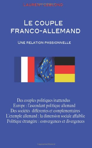 le couple franco-allemand: une relation passionnelle