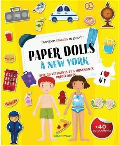 Paper dolls à New York : avec vêtements et accessoires prédécoupés