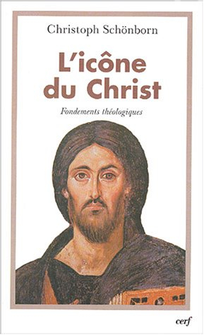 L'icône du Christ : fondements théologiques