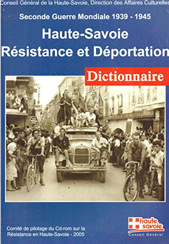 Dictionnaire Haute-Savoie résistance et déportation
