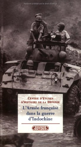 L'armée française dans la guerre d'Indochine - Maurice Vaïsse