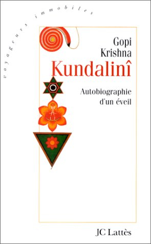Kundalinî : l'autobiographie d'un éveil