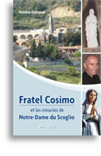 Fratel Cosimo et les miracles de Notre-Dame du Scoglio