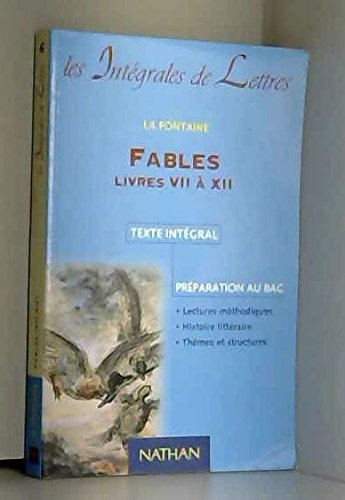 Fables, Livres VII à XII : programme de français 98, 1res