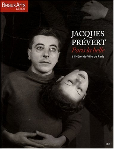 Jacques Prévert, Paris la belle : à l'Hôtel de Ville de Paris