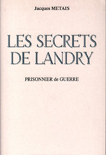 Secrets de Landry (le)