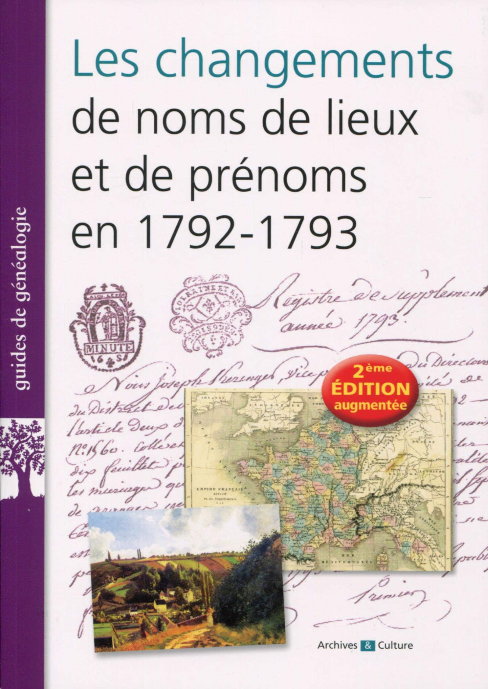 Les changements de noms de lieux et de prénoms en 1792-1793