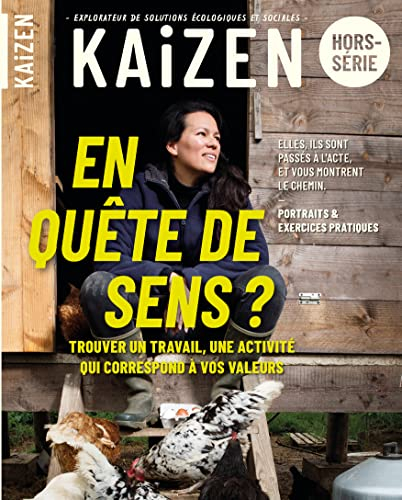 Kaizen, hors-série. En quête de sens : trouver enfin un travail, une activité qui corresponde à vos 
