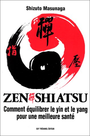 Zen Shiatsu : comment équilibrer le yin et le yang pour une meilleure santé