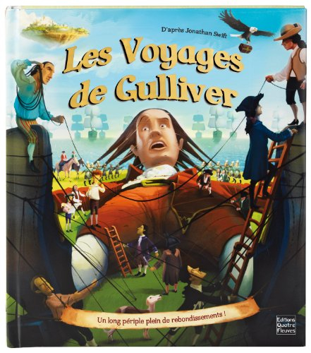 Les voyages de Gulliver : un long périple plein de rebondissements !