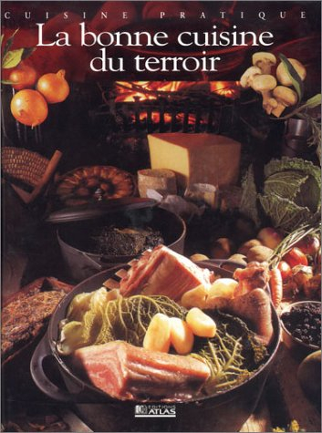 La bonne cuisine du terroir