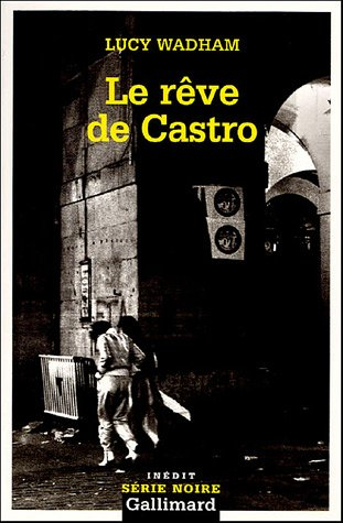 Le rêve de Castro