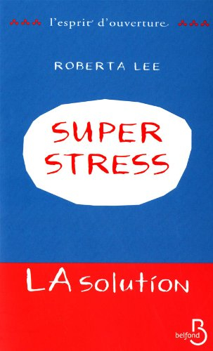 SuperStress : la solution