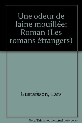 Une odeur de laine mouillée