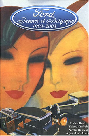 Ford en France et en Belgique : 1903-2003