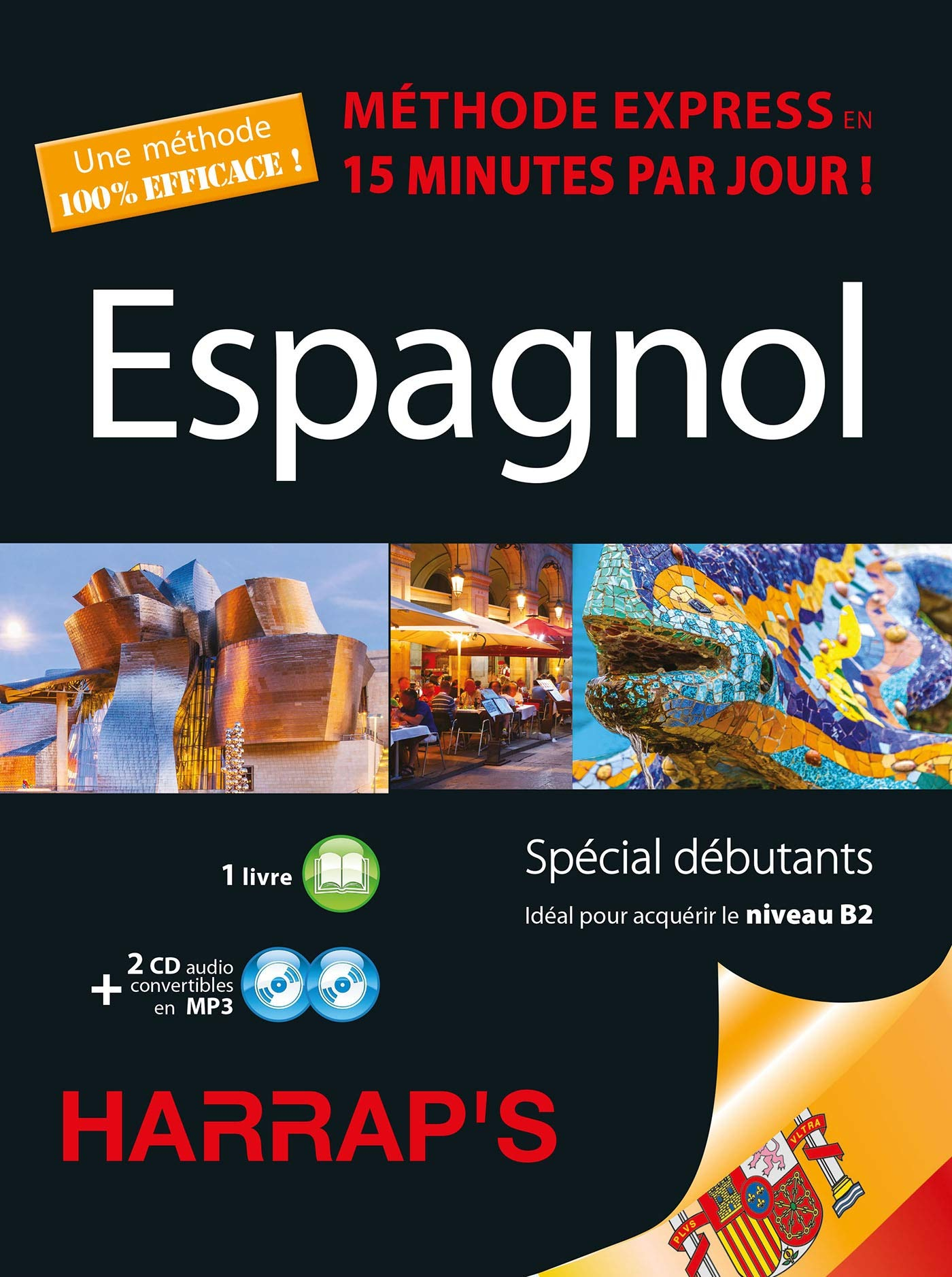 Espagnol : méthode express en 15 minutes par jour ! : spécial débutants, idéal pour acquérir le nive