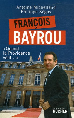 François Bayrou : quand la providence veut...