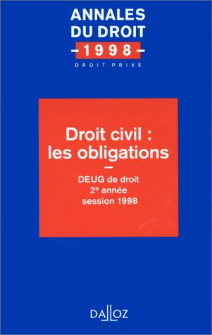 Droit civil, les obligations : DEUG de droit, 2e année, session 1998