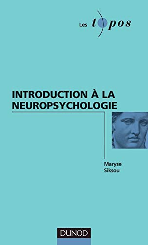 Introduction à la neuropsychologie