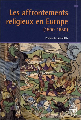 Les affrontements religieux en Europe (1500-1650)